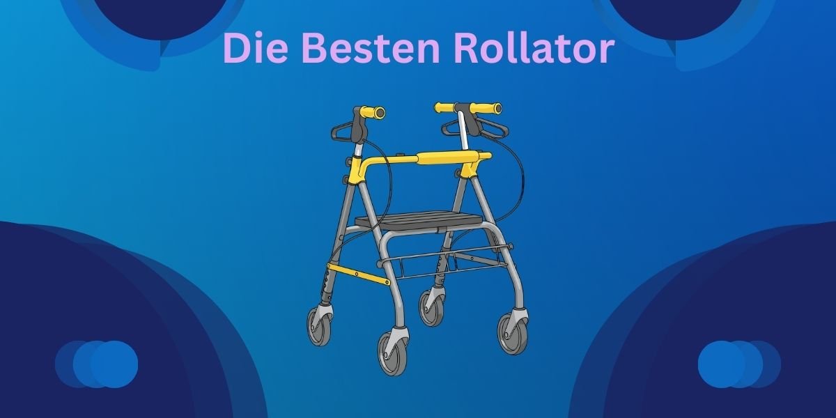 Die Besten Rollator